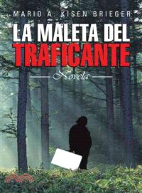 La Maleta del Traficante ─ Novela