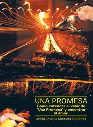 Una Promesa ─ Como Entender El Valor De "Una Promesa" Y Encontrar El Amor