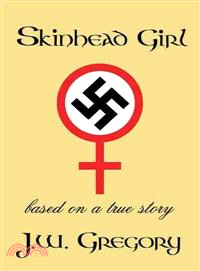 Skinhead Girl ─ Based on a True Story