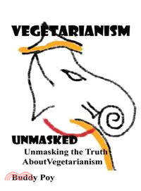 Vegetarianism Unmasked