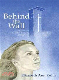 Behind the Wall