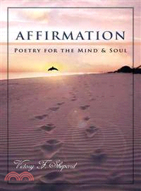 Affirmation ─ Poetry for the Mind & Soul