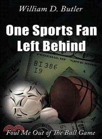One Sports Fan Left Behind ─ Foul Me Out of the Ball Game