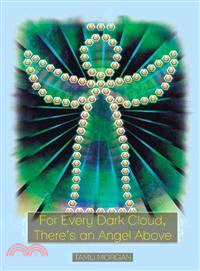 For Every Dark Cloud, There's an Angel Above