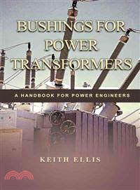 Bushings for Power Transformers ─ A Handbook for Power Engineers