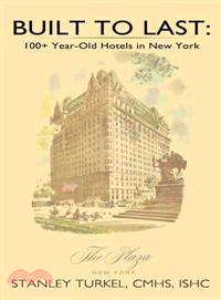 Built to Last ─ 100+ Year-Old Hotels in New York