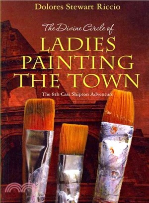 The Divine Circle of Ladies Painting the Town ― The 8th Cass Shipton Adventure