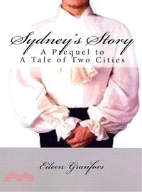 Sydney's Story—A Prequel to Tale of Two Cities