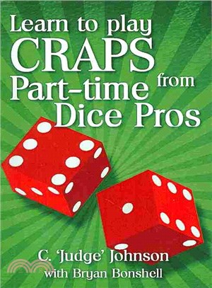 Learn to Play Craps from Part-Time Dice Pros