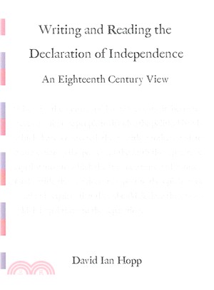 Writing and Reading the Declaration of Independence ― An Eighteenth Century View