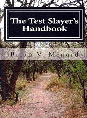 The Test Slayer's Handbook ― Unleash Your Inner Genius