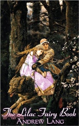 The Lilac Fairy Book, Edited by Andrew Lang, Fiction, Fairy Tales, Folk Tales, Legends & Mythology