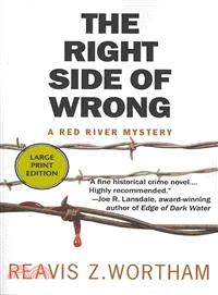 Right Side of Wrong ― A Red River Mystery