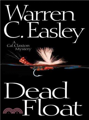 Dead Float ― A Cal Claxton Mystery
