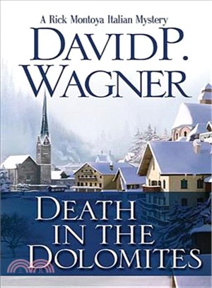 Death in the Dolomites ― A Rick Montoya Italian Mystery