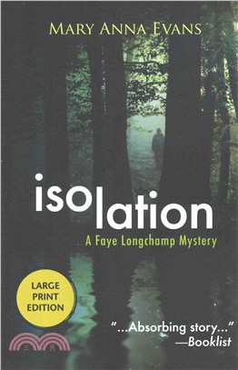 Isolation ― A Faye Longchamp Mystery