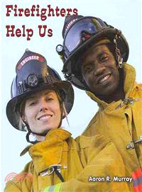 Firefighters Help Us
