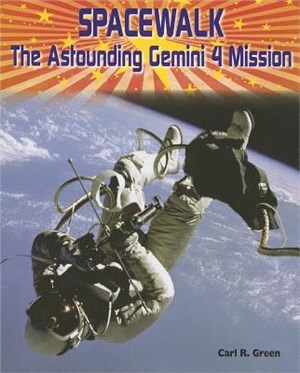 Spacewalk ― The Astounding Gemini 4 Mission