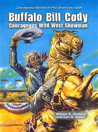 Buffalo Bill Cody ― Courageous Wild West Showman