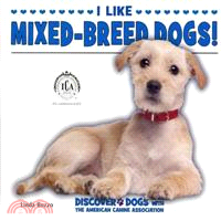 I Like Mixed-Breed Dogs!