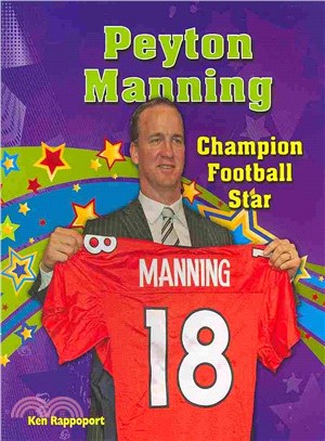 Peyton Manning ― Champion Football Star