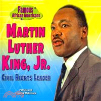 Martin Luther King, Jr. ― Civil Rights Leader