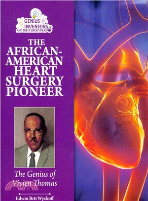 The African-American Heart Surgery Pioneer ― The Genius of Vivien Thomas