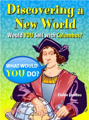 Discovering a New World ─ Would You Sail With Columbus?