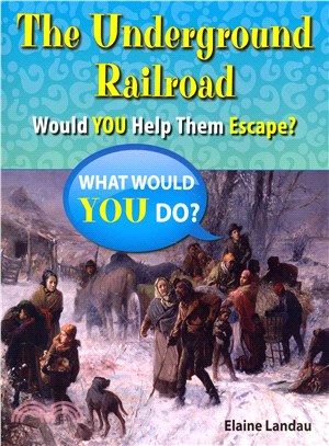 The Underground Railroad ― Would You Help Them Escape?