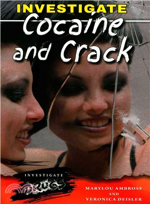 Investigate Cocaine and Crack