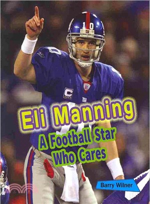 Eli Manning ― A Football Star Who Cares