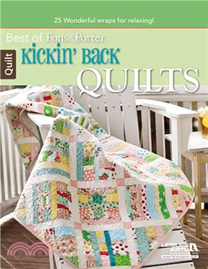 Best of Fons & Porter, Kickin' Back Quilts