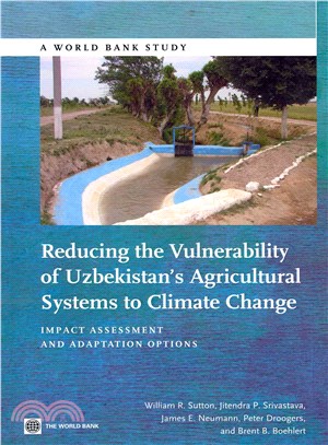 Reducing the Vulnerability of Uzbekistan's Agricutural Systems to Climate Change ― Impact Assessment and Adaptation Options