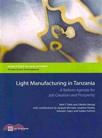 Light Manufacturing in Tanzania ― A Reform Agenda for Job Creation and Prosperity