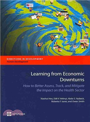 Learning from Economic Downturns ― How to Better Assess, Track, and Mitigate the Impact on the Health Sector