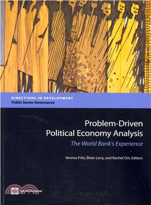 Problem-driven Political Economy Analysis ― The World Bank's Experience