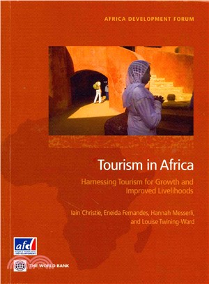 Tourism in Africa ― Harnessing Tourism for Growth and Improved Livelihoods