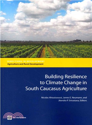 Building Resilience to Climate Change in the South Caucasus Region Agricultural Sector