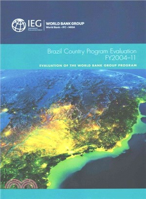 Brazil Country Program Evaluation, Fy2004-11 ― Evaluation of the World Bank Group Program