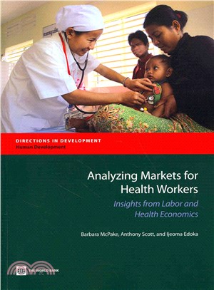Analyzing Markets for Health Workers ― Insights from Labor and Health Economics