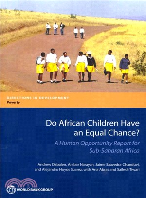 Do African Children Have an Equal Chance? ― A Human Opportunity Report for Sub-saharan Africa