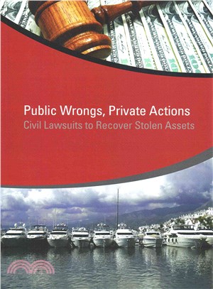 Public Wrongs, Private Actions ― Civil Lawsuits to Recover Stolen Assets