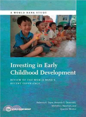 Investing in Early Childhood Development ― Review of the World Bank??Recent Experience