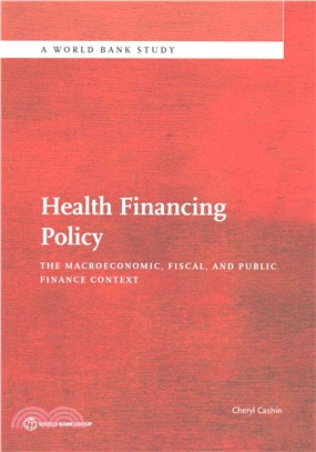 Health Financing Policy ─ The Macroeconomic, Fiscal, and Public Finance Context