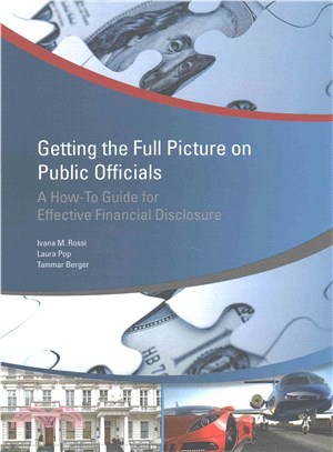 Getting the Full Picture on Public Officials ─ A How-to Guide for Effective Financial Disclosure