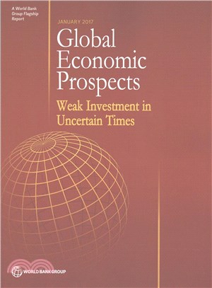 Global Economic Prospects January 2017 ─ Weak Investment in Uncertain Times