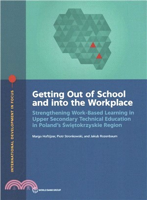 Getting Out of School and into the Workplace ― Strengthening Work-based Learning in Upper Secondary Technical Education in Poland's Swietokrzyskie Region