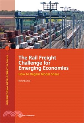 The Rail Freight Challenge for Emerging Economies ― How to Regain Modal Share