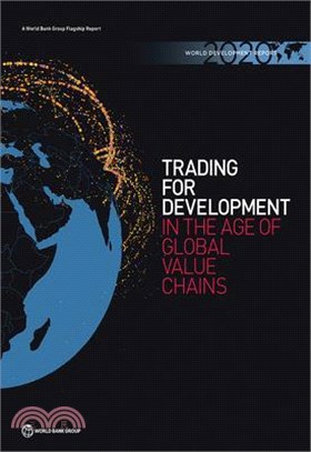 World Development Report 2020 ― Trading for Development in the Age of Global Value Chains