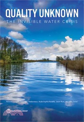 Quality Unknown ― The Invisible Water Crisis